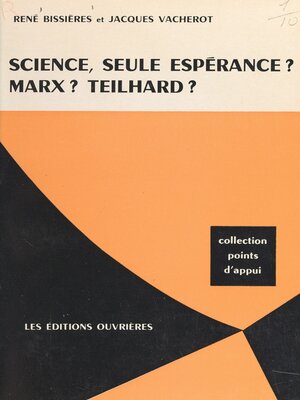 cover image of Science, seule espérance ?